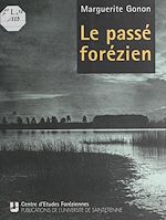 Télécharger le livre :  Le passe´ fore´zien