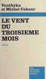 Télécharger le livre :  Le vent du troisième mois