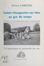 Télécharger le livre :  Sainte-Marguerite-sur-Mer au gré du temps