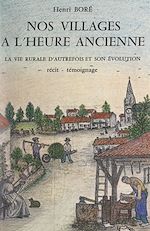 Télécharger le livre :  Nos villages à l'heure ancienne