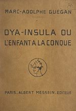 Télécharger le livre :  Oya-Insula ou L'enfant à la conque