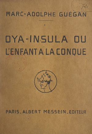 Téléchargez le livre :  Oya-Insula ou L'enfant à la conque