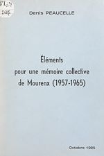 Télécharger le livre :  Éléments pour une mémoire collective de Mourenx (1957-1965)