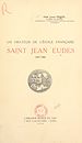 Télécharger le livre :  Un orateur de l'École française : Saint Jean Eude (1601-1690)