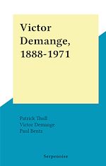 Télécharger le livre :  Victor Demange, 1888-1971