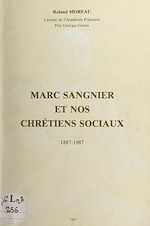 Télécharger le livre :  Marc Sangnier et nos Chrétiens sociaux, 1887-1987
