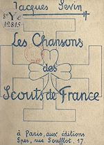 Télécharger le livre :  Les chansons des Scouts de France et les chants de la route et du camp