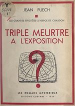 Télécharger le livre :  Triple meurtre à l'exposition