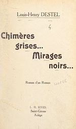 Télécharger le livre :  Chimères grises... mirages noirs...