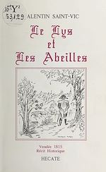 Télécharger le livre :  Le lys et les abeilles