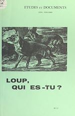 Télécharger le livre :  Loup, qui es-tu ?