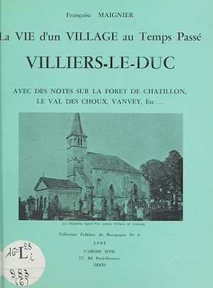 Téléchargez le livre :  La vie d'un village au temps passé : Villiers-le-Duc