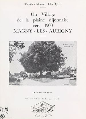 Téléchargez le livre :  Un village de la plaine dijonnaise vers 1900 : Magny-lès-Aubigny