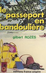 Download this eBook Le passeport en bandoulière