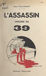 Télécharger le livre :  L'assassin chausse du 39