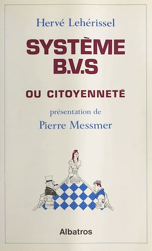 Téléchargez le livre :  Système B.V.S. ou citoyenneté