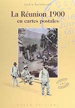 Télécharger le livre :  La Réunion 1900