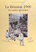 Télécharger le livre :  La Réunion 1900