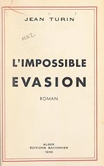 Télécharger le livre :  L'impossible évasion