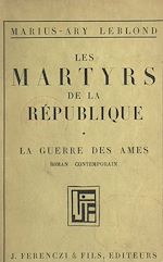 Download this eBook Les martyrs de la République (1). La guerre des âmes