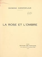 Télécharger le livre :  La rose et l'ombre