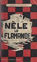Télécharger le livre :  Nèle-la-flamande
