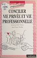 Télécharger le livre :  Concilier vie privée et vie professionnelle