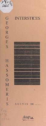 Télécharger le livre :  Interstices suivis de...