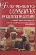 Télécharger le livre :  Faites vous-même vos conserves de fruits et de légumes