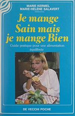 Télécharger le livre :  Je mange sain mais je mange bien