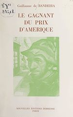 Download this eBook Le gagnant du Prix d'Amérique