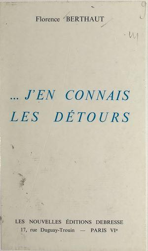 Téléchargez le livre :  J'en connais les détours