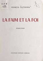 Download this eBook La faim et la foi