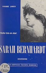 Télécharger le livre :  Belle-Isle-en-Mer, Sarah Bernhardt