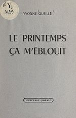 Download this eBook Le printemps ça m'éblouit