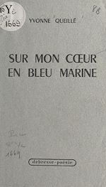 Download this eBook Sur mon cœur en bleu marine