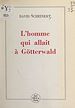 Télécharger le livre :  L'homme qui allait à Götterwald