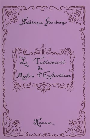 Téléchargez le livre :  Le testament de Merlin l'enchanteur