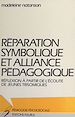 Télécharger le livre :  Réparation symbolique et alliance pédagogique