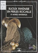 Télécharger le livre :  Bijoux fantaisie en perles rocaille et autres matériaux
