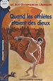 Télécharger le livre :  Quand les athlètes étaient des dieux