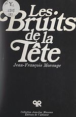 Télécharger le livre :  Les bruits de la tête