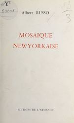 Télécharger le livre :  Mosaïque new-yorkaise
