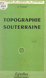 Télécharger le livre :  Topographie souterraine