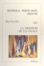 Télécharger le livre :  Monique Péron-Bois, peintre