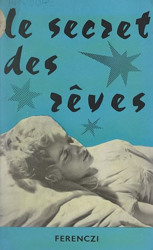 Download the eBook: Le secret des rêves dévoilé à tous