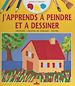 Télécharger le livre :  J'apprends à peindre et à dessiner