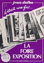Télécharger le livre :  Il était une fois... La Foire-exposition