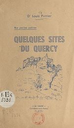 Télécharger le livre :  Nos petites patries : quelques sites du Quercy