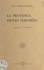 Télécharger le livre :  La Provence, destin européen